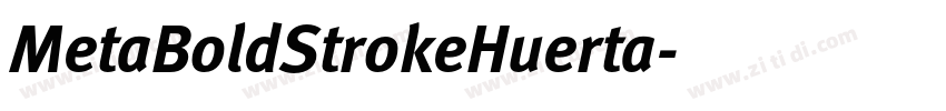 MetaBoldStrokeHuerta字体转换