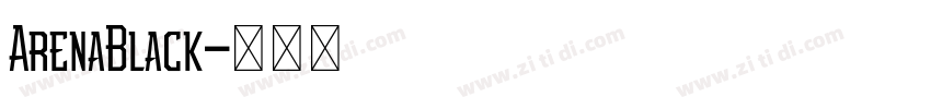 ArenaBlack字体转换