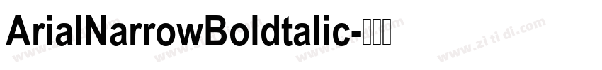 ArialNarrowBoldtalic字体转换