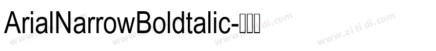 ArialNarrowBoldtalic字体转换