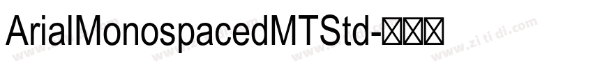 ArialMonospacedMTStd字体转换