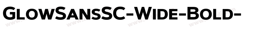 GlowSansSC-Wide-Bold字体转换