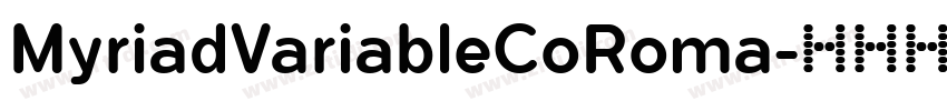 MyriadVariableCoRoma字体转换
