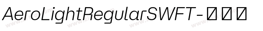 AeroLightRegularSWFT字体转换