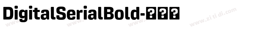 DigitalSerialBold字体转换