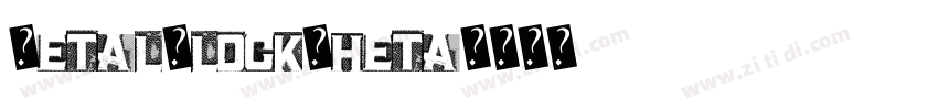 MetalBlockTheta字体转换