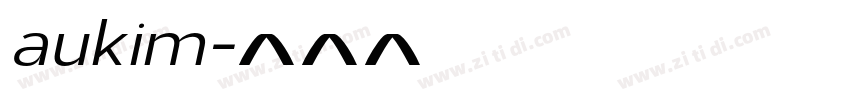 aukim字体转换