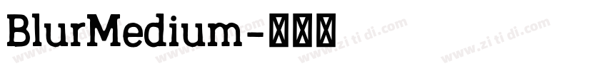 BlurMedium字体转换