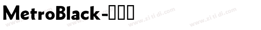 MetroBlack字体转换