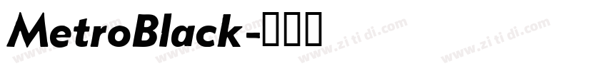 MetroBlack字体转换