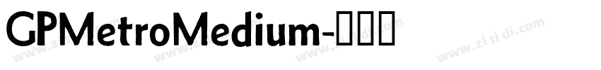 GPMetroMedium字体转换