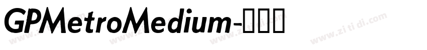 GPMetroMedium字体转换