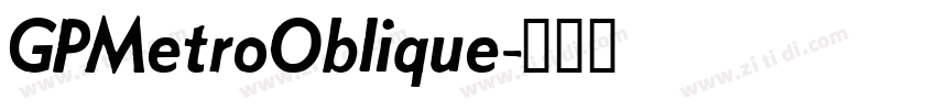 GPMetroOblique字体转换