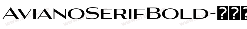 AvianoSerifBold字体转换