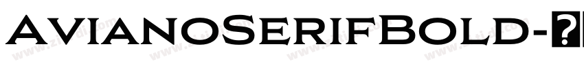 AvianoSerifBold字体转换