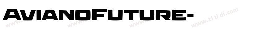 AvianoFuture字体转换 AvianoFuture字体转换
