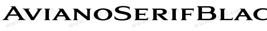 AvianoSerifBlack字体转换 AvianoSerifBlack字体转换
