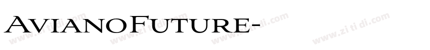 AvianoFuture字体转换 AvianoFuture字体转换