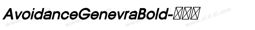 AvoidanceGenevraBold字体转换 AvoidanceGenevraBold字体转换