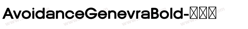 AvoidanceGenevraBold字体转换 AvoidanceGenevraBold字体转换
