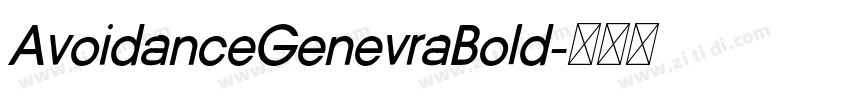 AvoidanceGenevraBold字体转换 AvoidanceGenevraBold字体转换