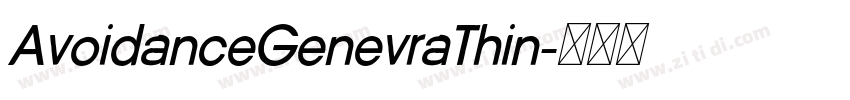 AvoidanceGenevraThin字体转换 AvoidanceGenevraThin字体转换