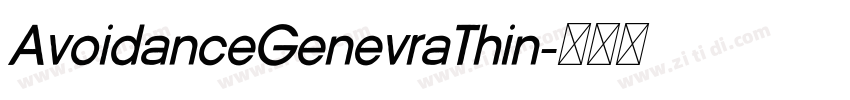 AvoidanceGenevraThin字体转换 AvoidanceGenevraThin字体转换