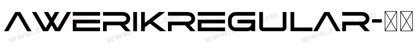 AwerikRegular字体转换 AwerikRegular字体转换