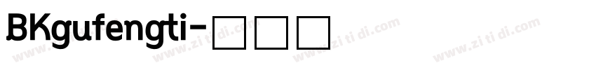 BKgufengti字体转换