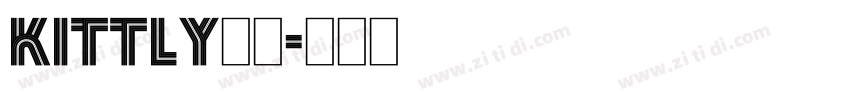 kittly原始字体转换