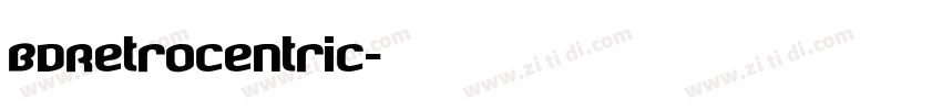 BDRetrocentric字体转换