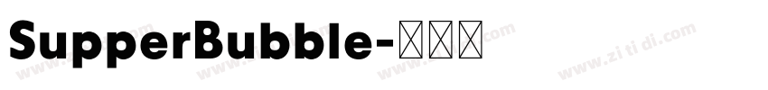 SupperBubble字体转换