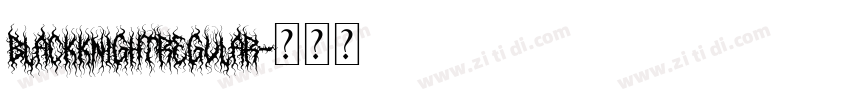 BlackKnightRegular字体转换 BlackKnightRegular字体转换