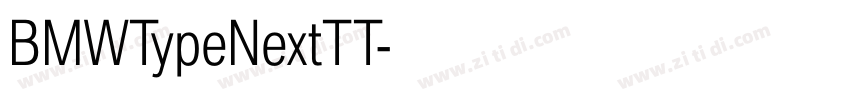 BMWTypeNextTT字体转换 BMWTypeNextTT字体转换