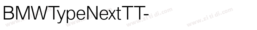 BMWTypeNextTT字体转换 BMWTypeNextTT字体转换