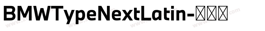 BMWTypeNextLatin字体转换 BMWTypeNextLatin字体转换