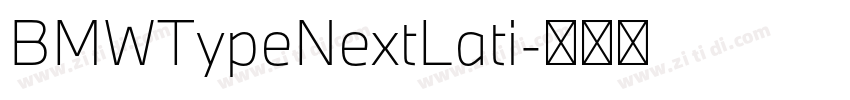 BMWTypeNextLati字体转换 BMWTypeNextLati字体转换