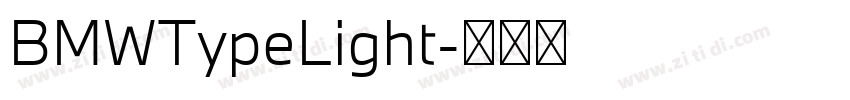 BMWTypeLight字体转换 BMWTypeLight字体转换