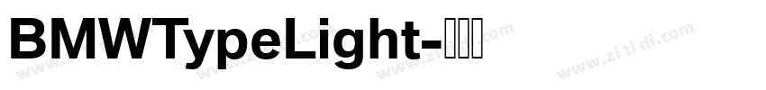 BMWTypeLight字体转换 BMWTypeLight字体转换