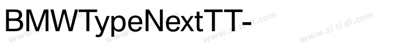 BMWTypeNextTT字体转换 BMWTypeNextTT字体转换