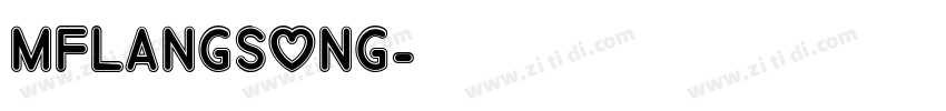 MFLangSong字体转换