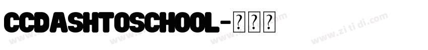CCDashToSchool字体转换
