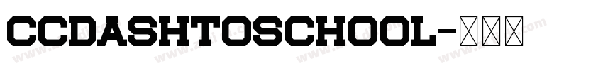 CCDashToSchool字体转换