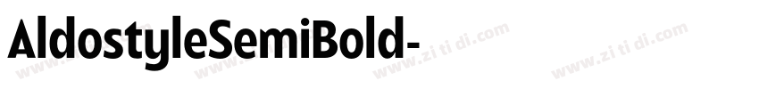 AldostyleSemiBold字体转换 AldostyleSemiBold字体转换