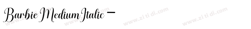 BarbieMediumItalic字体转换 BarbieMediumItalic字体转换