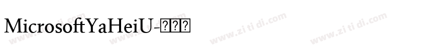 MicrosoftYaHeiU字体转换