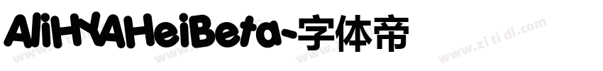 AliHYAHeiBeta字体转换