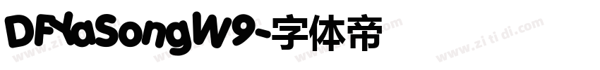 DFYaSongW9字体转换