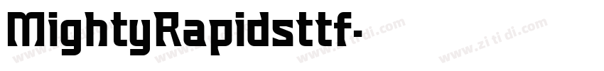 MightyRapidsttf字体转换