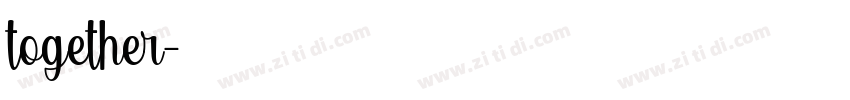 together字体转换